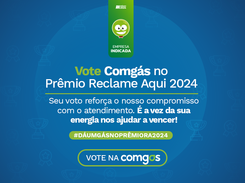 Prêmio Reclame Aqui - vote na Comgás